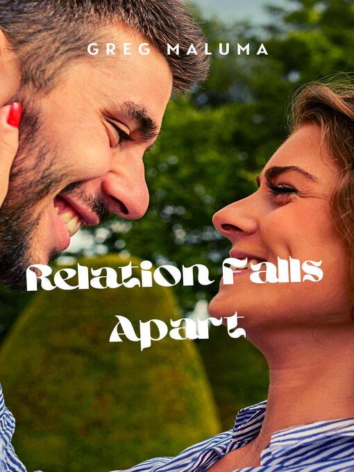 Title details for Relationship Falls Apart by Greg Maluma - Available